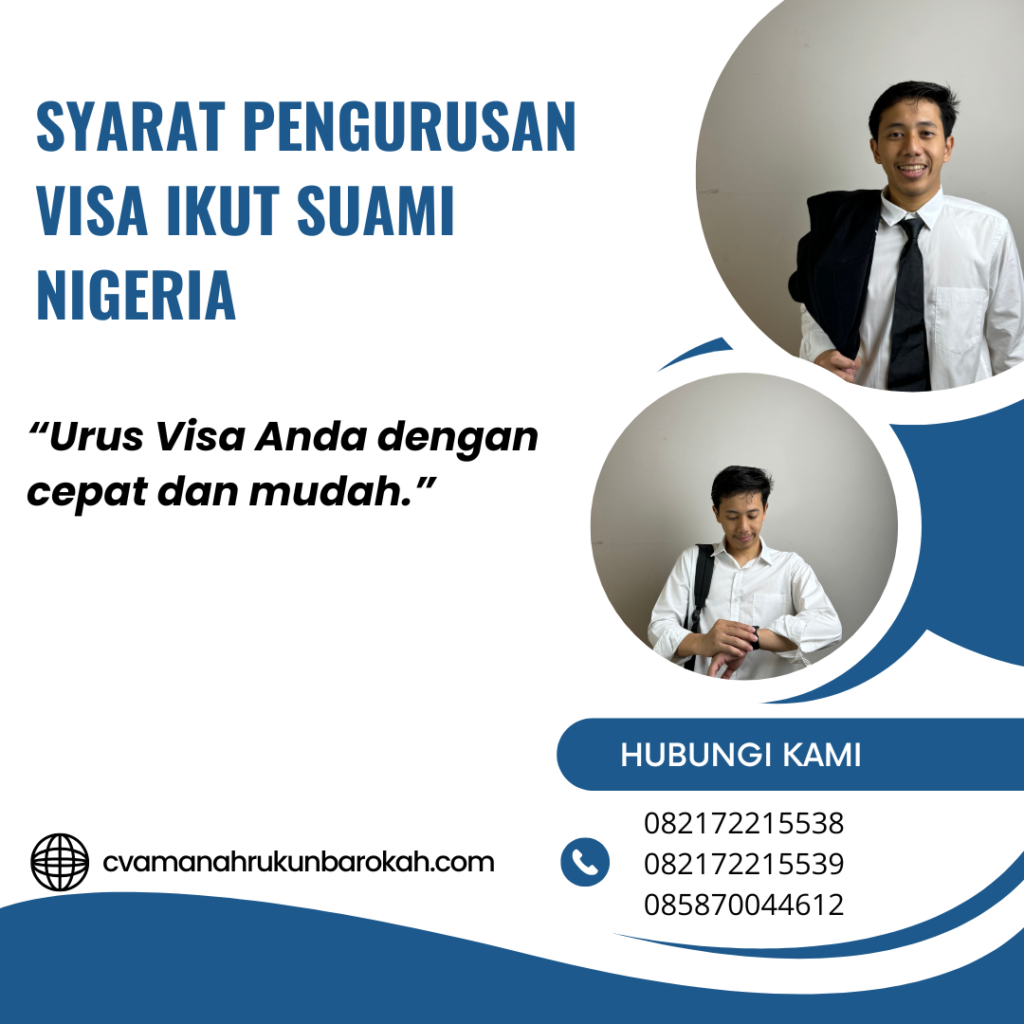 Syarat Pengurusan Visa Ikut Suami Nigeria Syarat Pengurusan Visa Ikut Suami Nigeria
