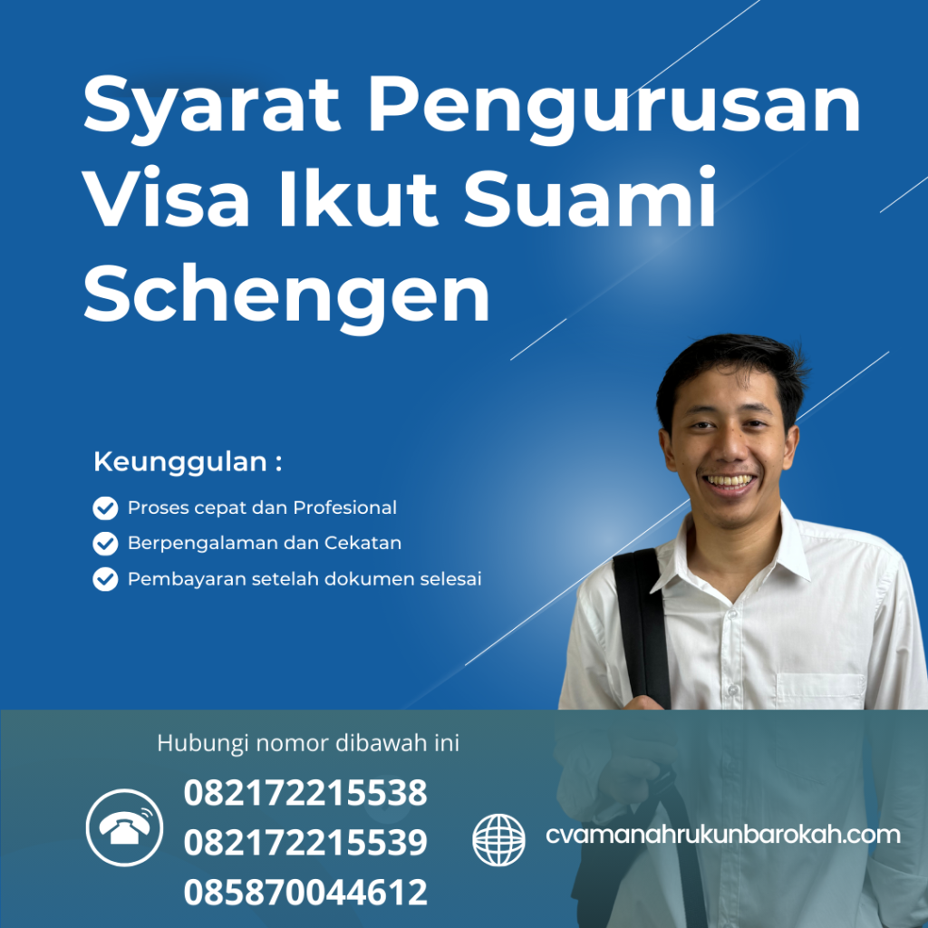 Syarat Pengurusan Visa Ikut Suami Schengen Syarat Pengurusan Visa Ikut Suami Schengen