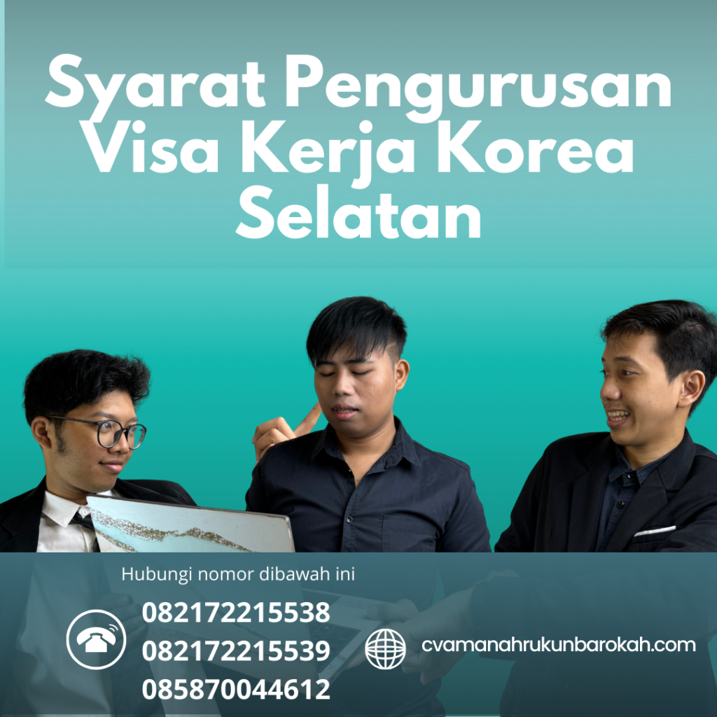 Syarat Pengurusan Visa Kerja Korea Selatan (1)
