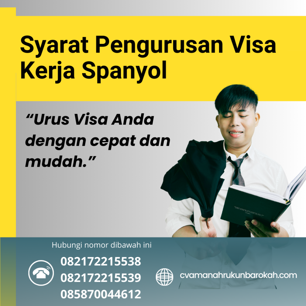 Syarat Pengurusan Visa Kerja Spanyol Syarat Pengurusan Visa Kerja Spanyol