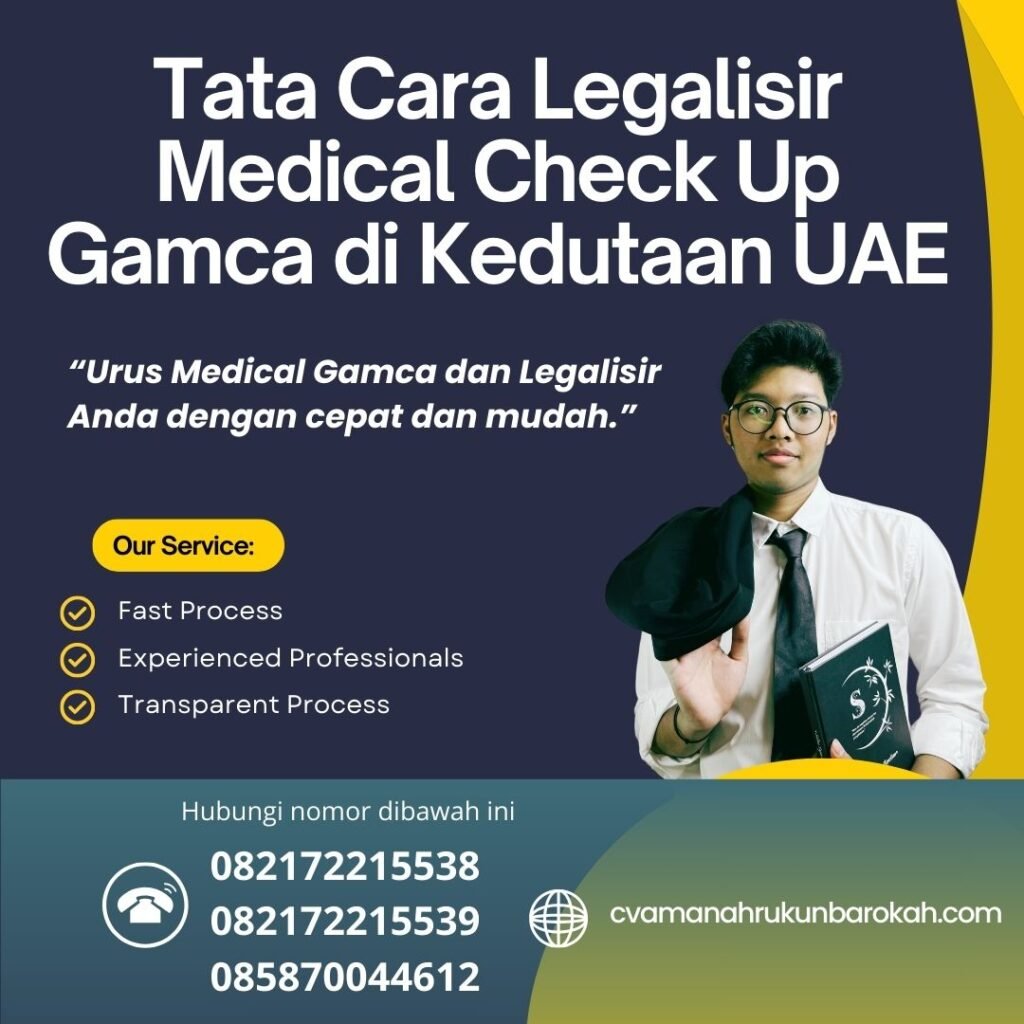 Tata Cara Legalisir Medical Check Up Gamca di Kedutaan UAE Tata Cara Legalisir Medical Check Up Gamca Di Kedutaan Uae