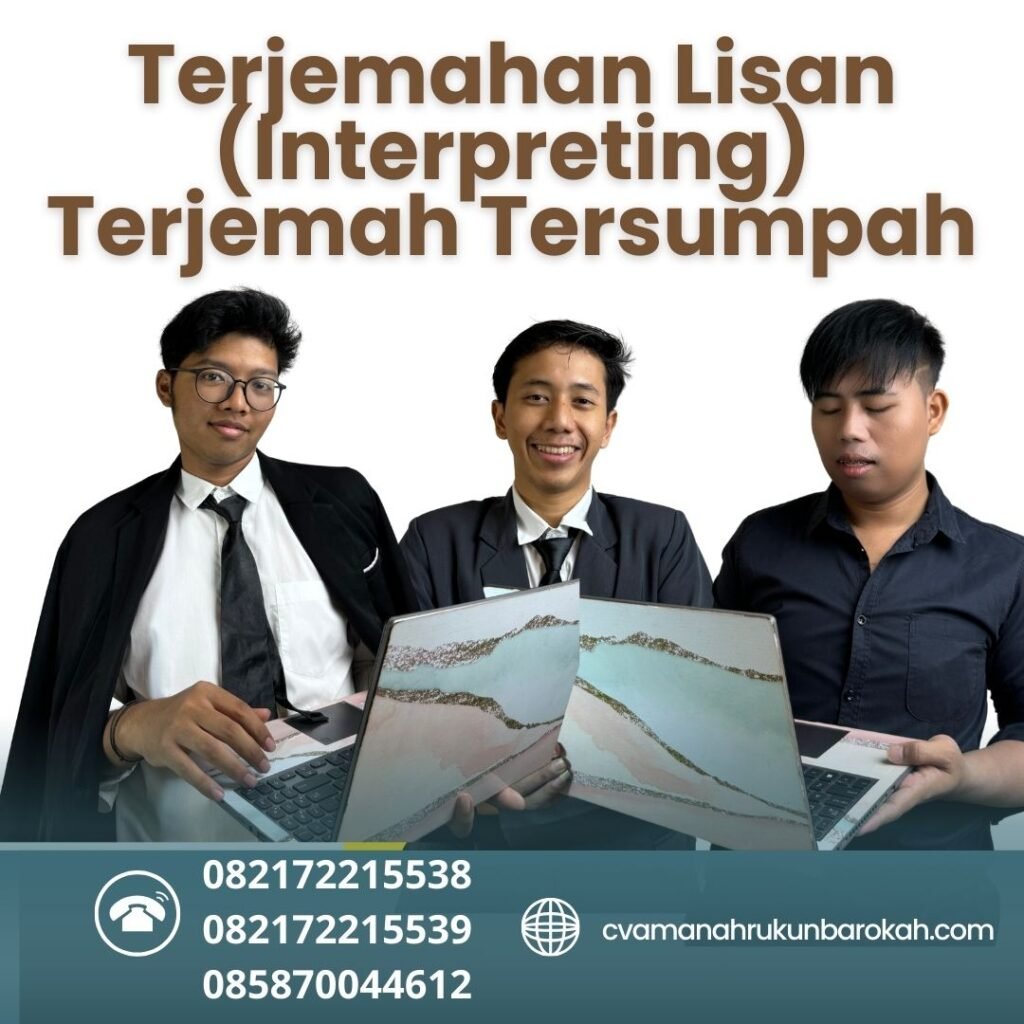 Terjemahan Lisan (Interpreting) Terjemah Tersumpah Terjemahan Lisan (interpreting) Terjemah Tersumpah
