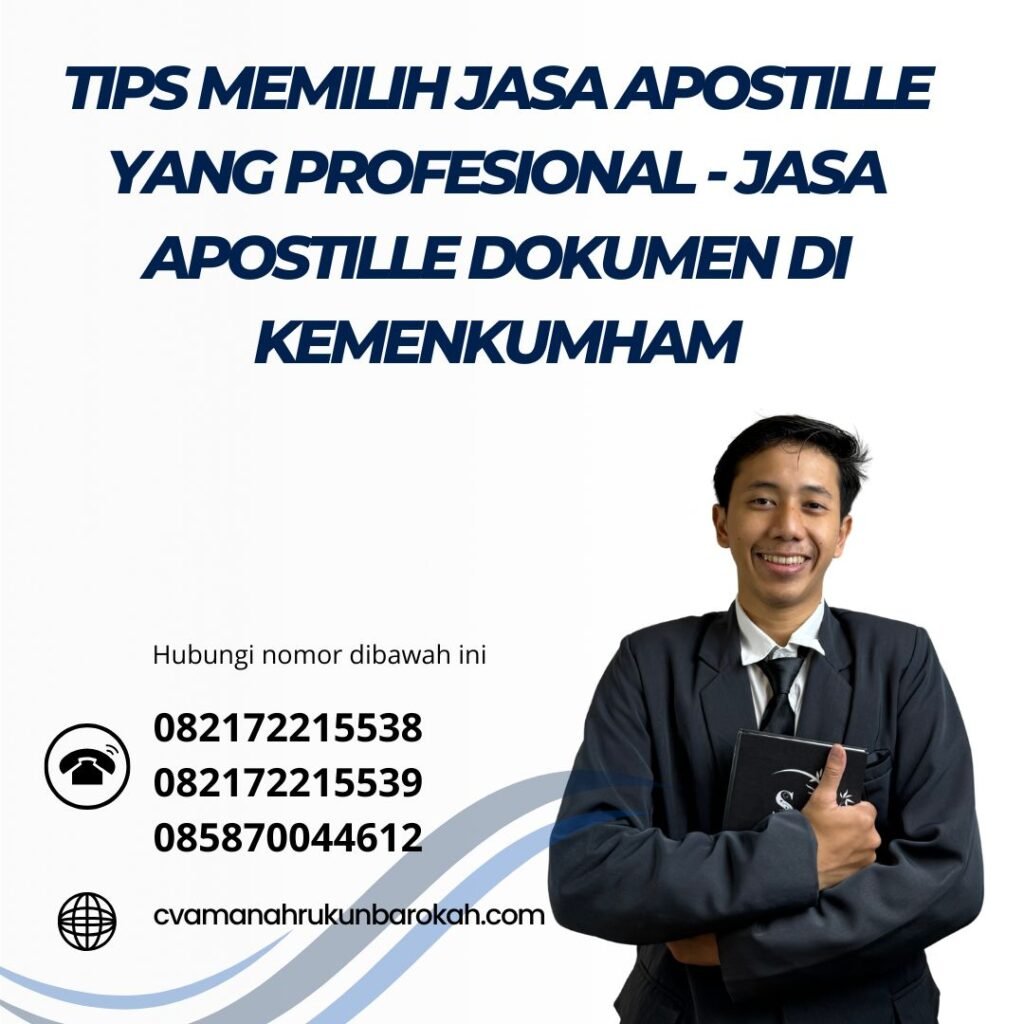 Tips Memilih Jasa Apostille Yang Profesional - Jasa Apostille Dokumen di Kemenkumham Tips Memilih Jasa Apostille Yang Profesional Jasa Apostille Dokumen Di Kemenkumham