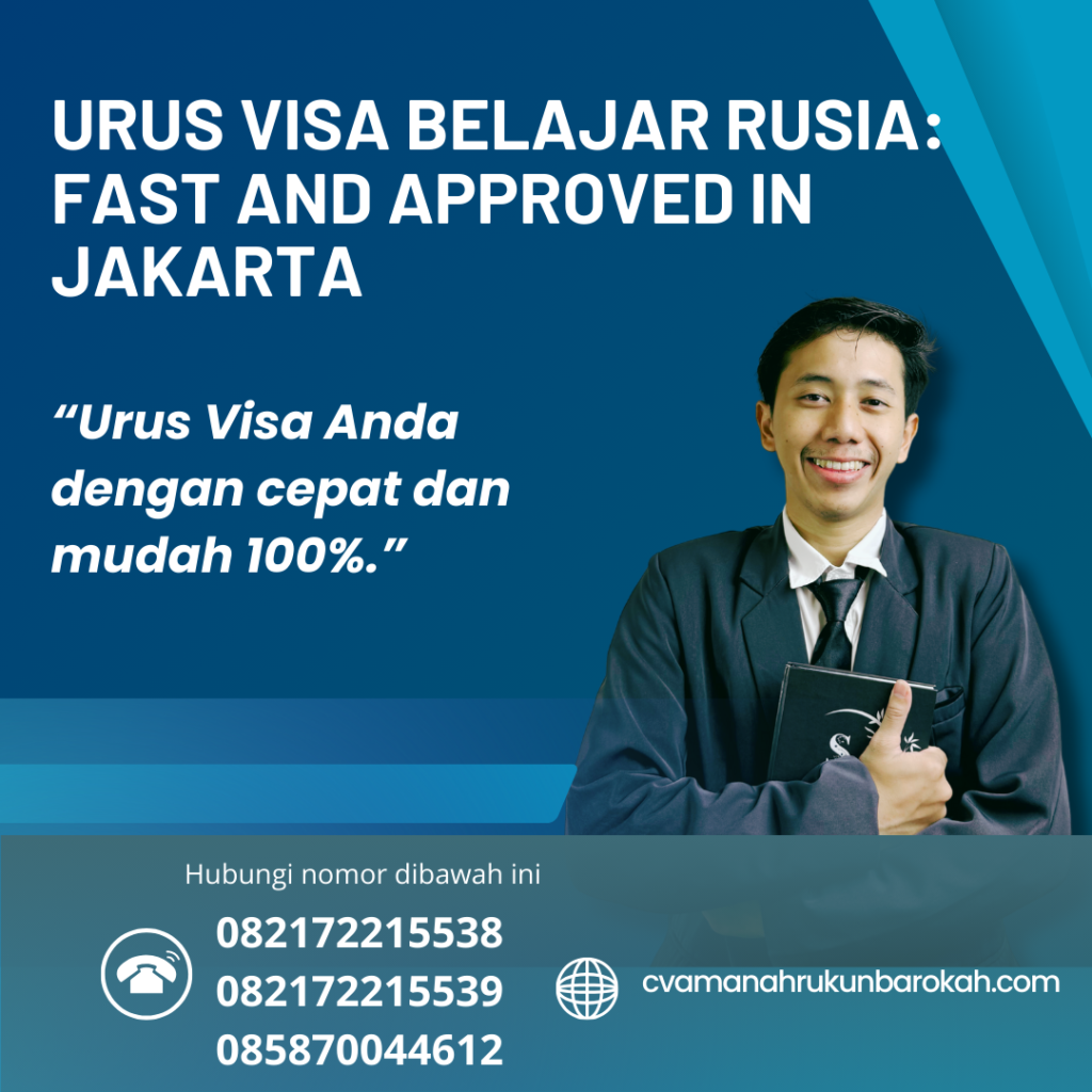 Urus Visa Belajar Rusia Fast And Approved In Jakarta