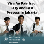 Visa Au Pair Iraq Easy And Fast Process In Jakarta
