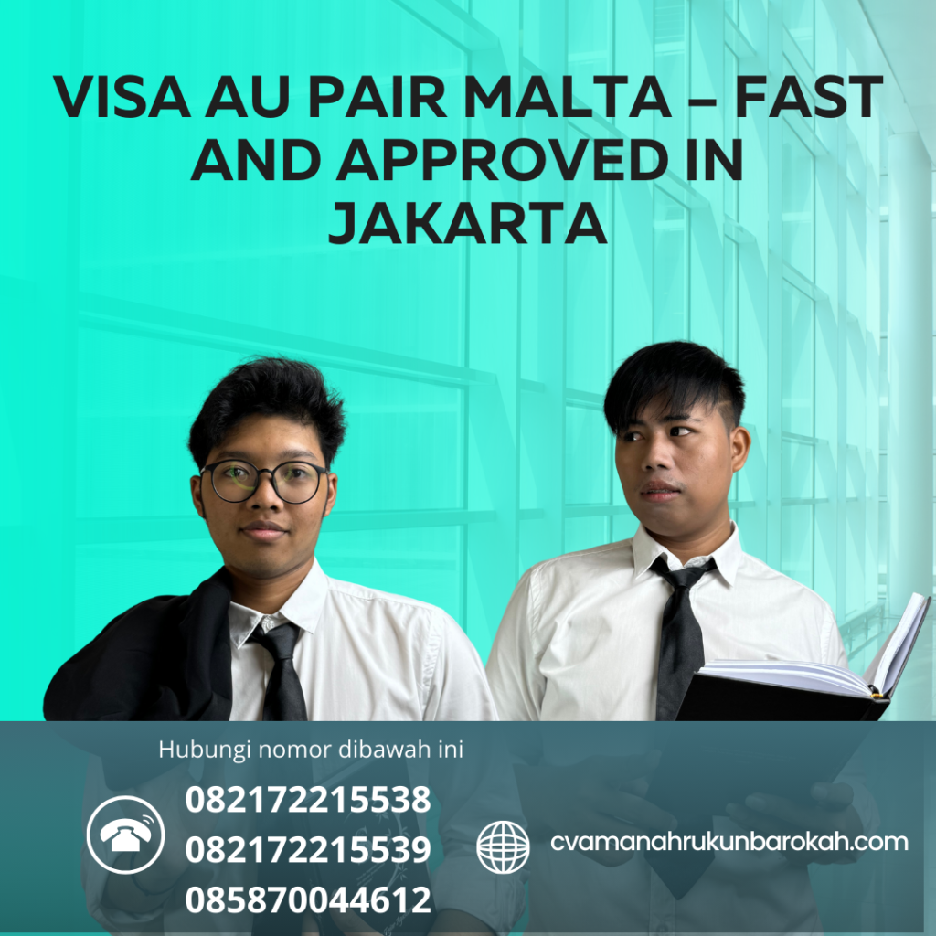 Visa Au Pair Malta – Fast And Approved In Jakarta