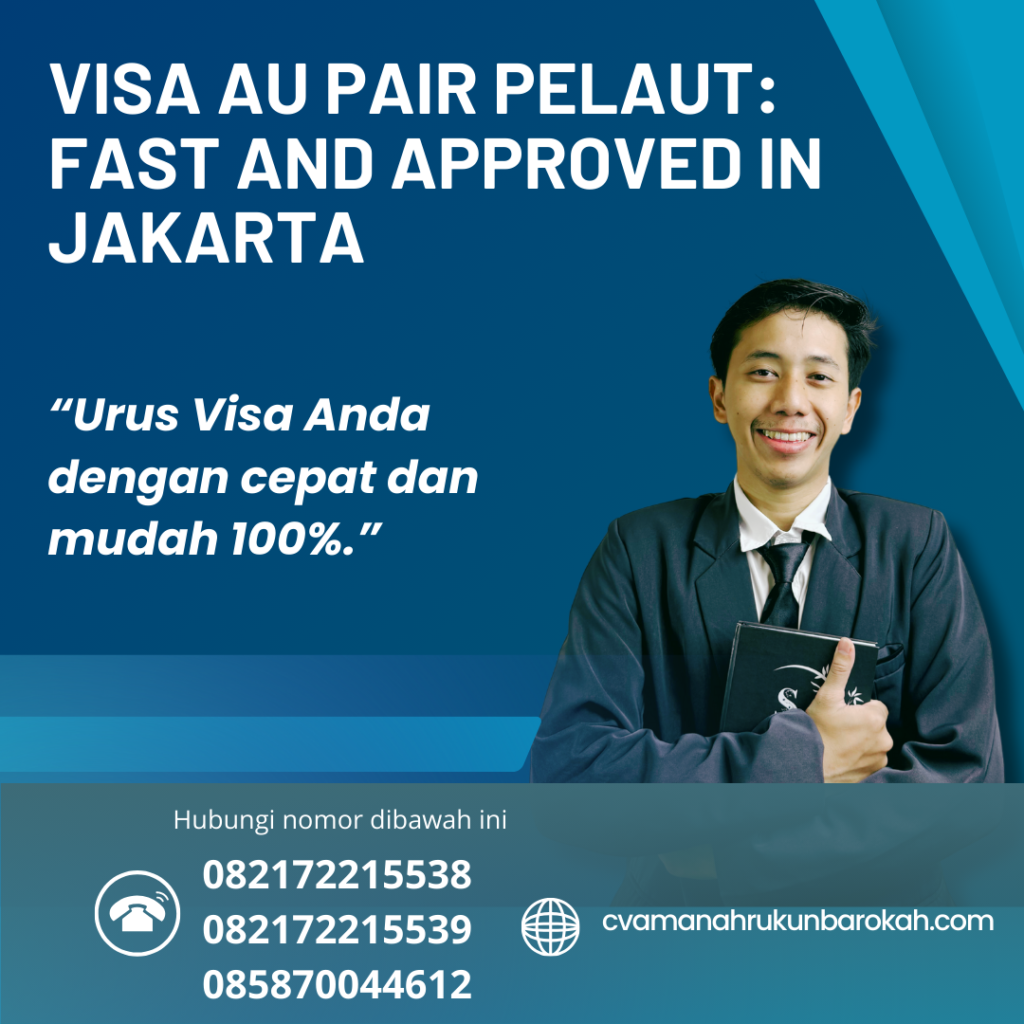 Visa Au Pair Pelaut Fast And Approved In Jakarta