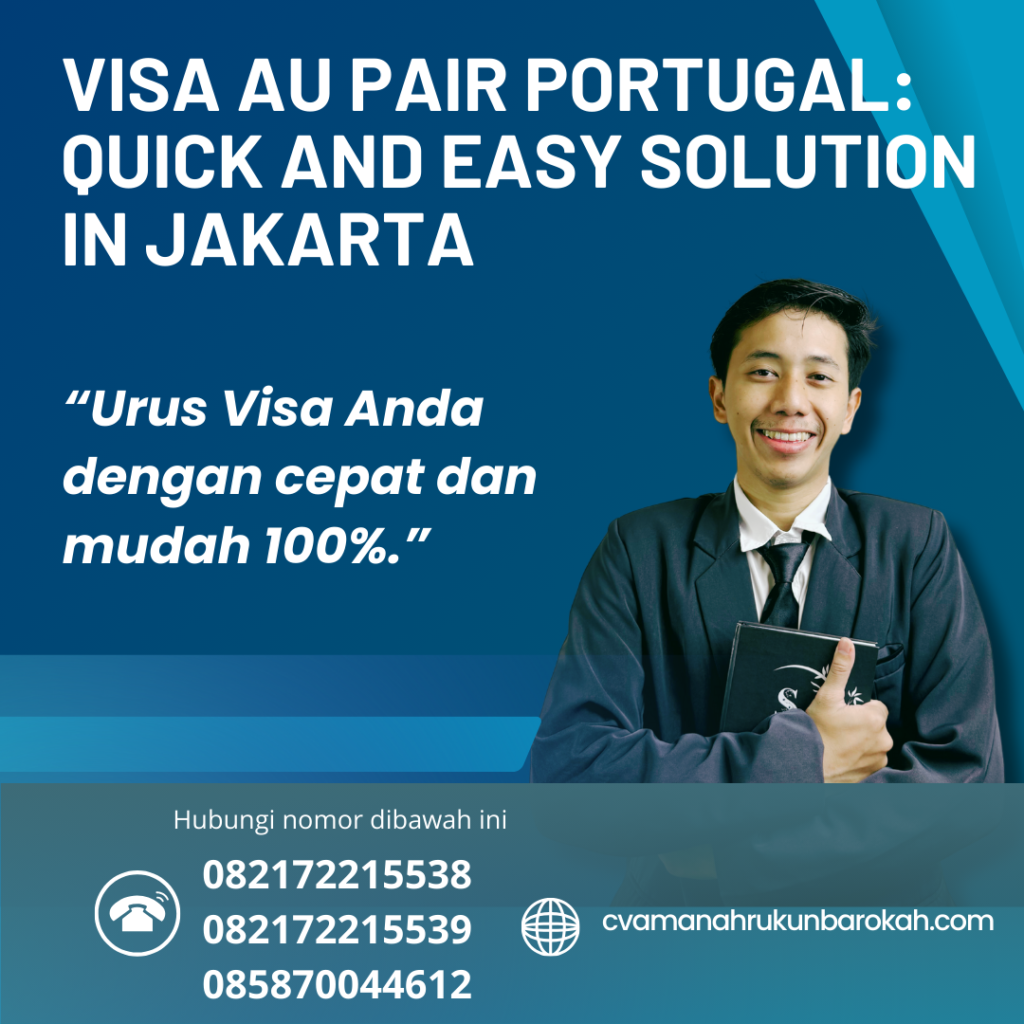 Visa Au Pair Portugal Quick And Easy Solution In Jakarta