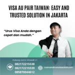Visa Au Pair Taiwan Easy And Trusted Solution In Jakarta