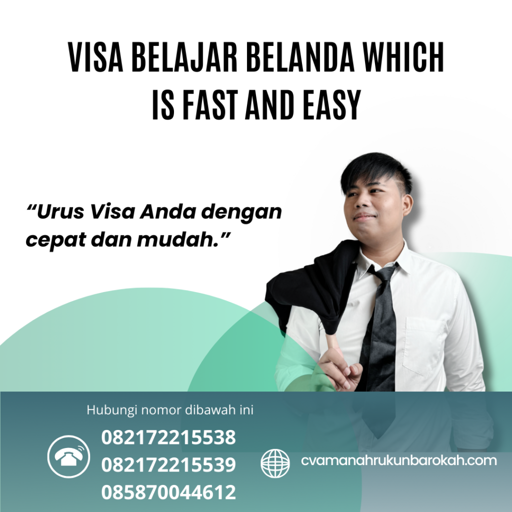 Visa Belajar Belanda Which Is Fast And Easy