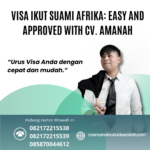 Visa Ikut Suami Afrika Easy And Approved With Cv. Amanah
