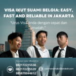 Visa Ikut Suami Belgia Easy, Fast And Reliable In Jakarta