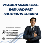 Visa Ikut Suami Syria Easy And Fast Solution In Jakarta