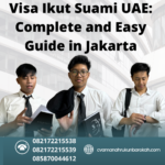 Visa Ikut Suami Uae Complete And Easy Guide In Jakarta
