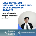 Visa Ikut Suami Vietnam The Right And Easy Solution In Jakarta
