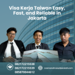 Visa Kerja Taiwan Easy, Fast, And Reliable In Jakarta