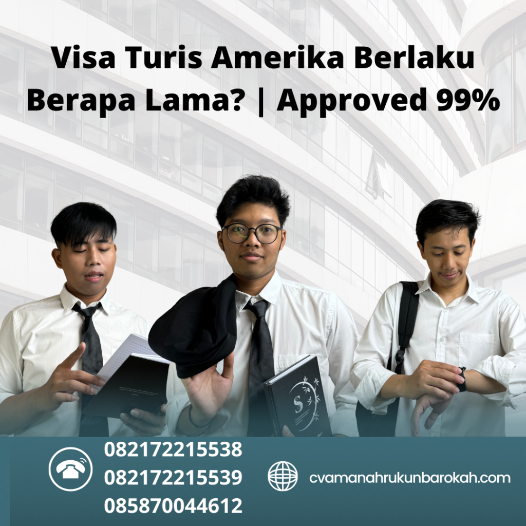 Visa Turis Amerika Berlaku Berapa Lama Approved 99%