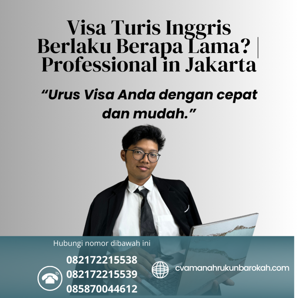 Visa Turis Inggris Berlaku Berapa Lama Professional In Jakarta