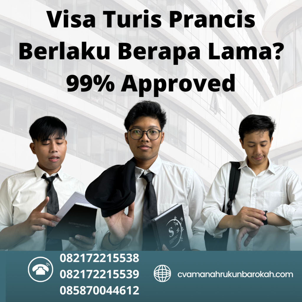 Visa Turis Prancis Berlaku Berapa Lama 99% Approved
