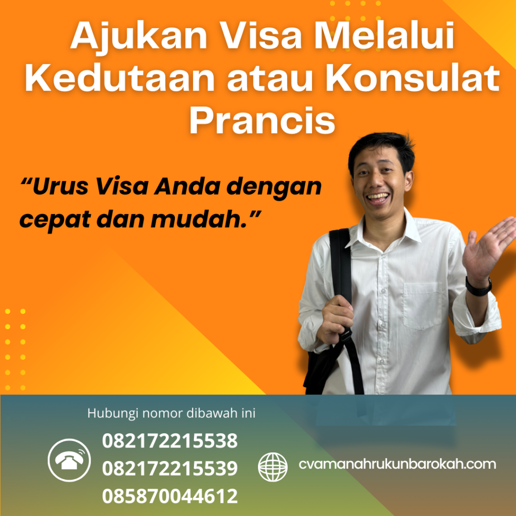 Ajukan Visa Melalui Kedutaan Atau Konsulat Prancis