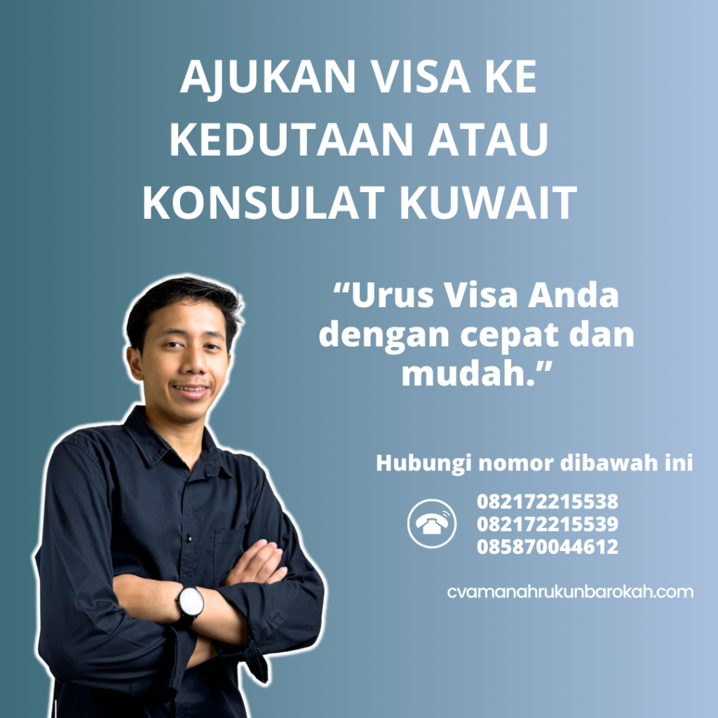 Ajukan Visa Ke Kedutaan Atau Konsulat Kuwait