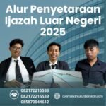 Alur Penyetaraan ijazah Luar Negeri 2025