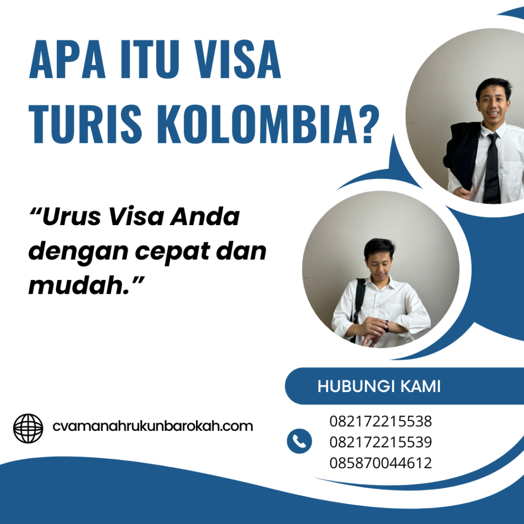 Apa Itu Visa Turis Kolombia Apa Itu Visa Turis Kolombia