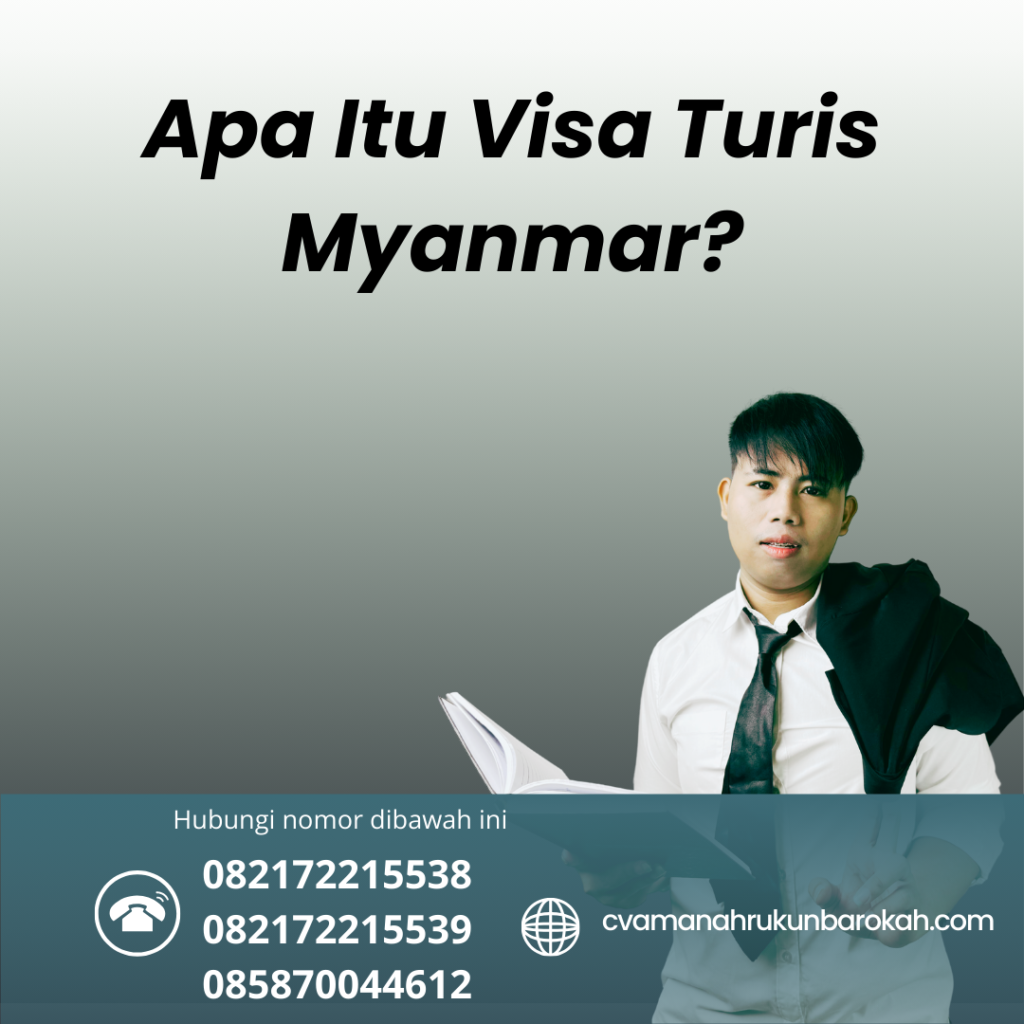 Apa Itu Visa Turis Myanmar