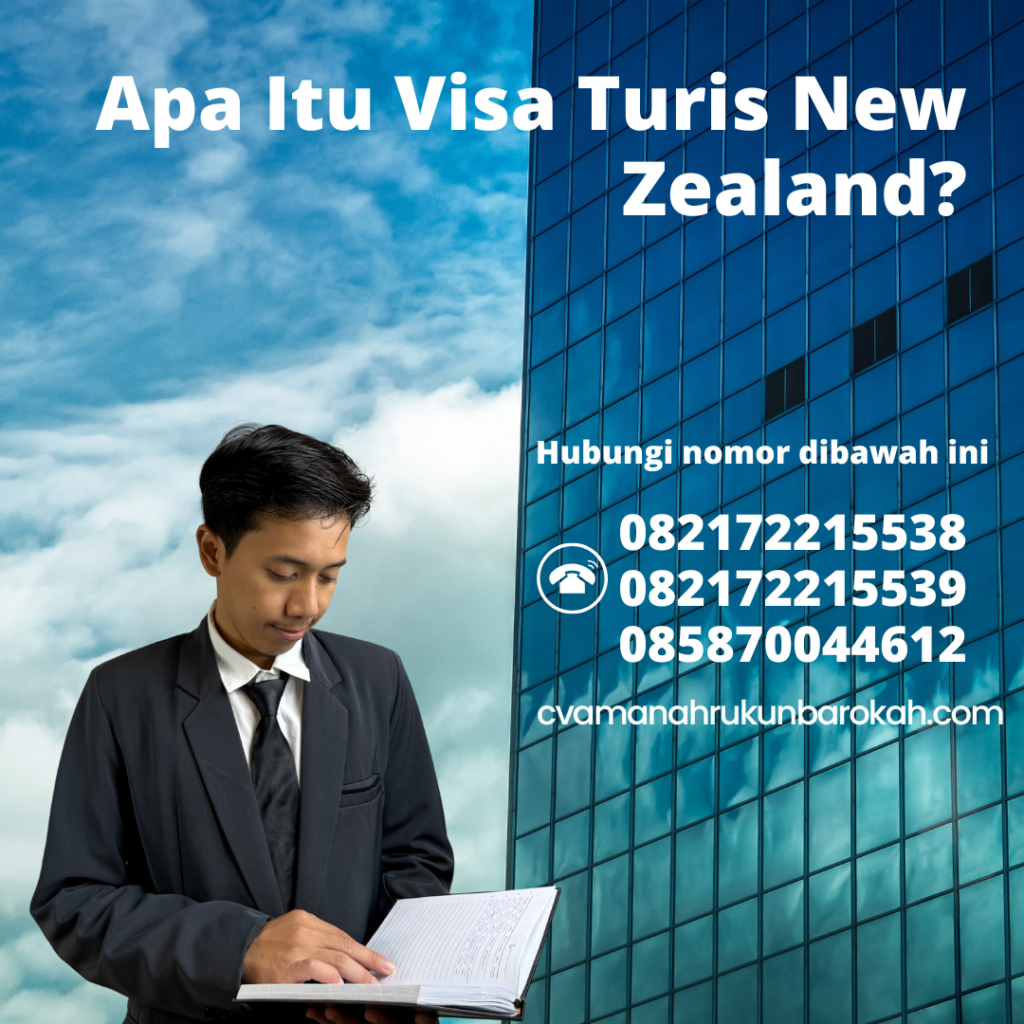 Apa Itu Visa Turis New Zealand