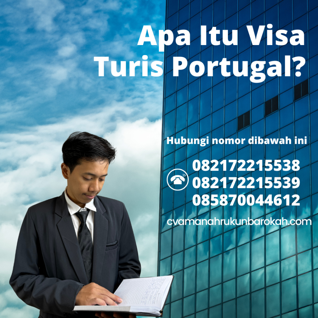 Apa Itu Visa Turis Portugal Apa Itu Visa Turis Portugal