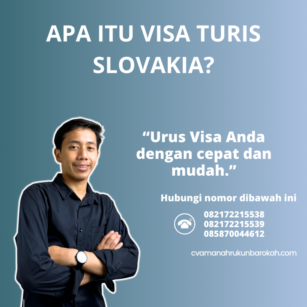 Apa Itu Visa Turis Slovakia (1)