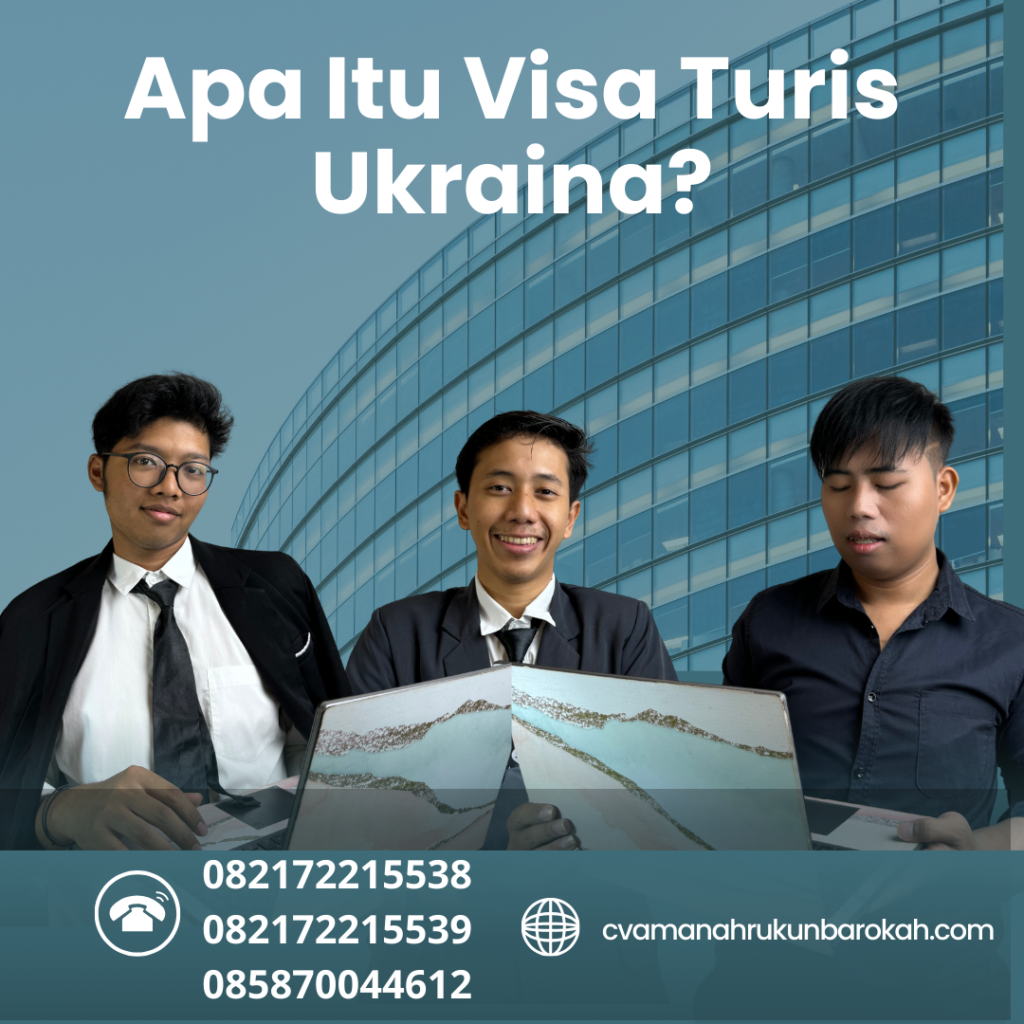 Apa Itu Visa Turis Ukraina
