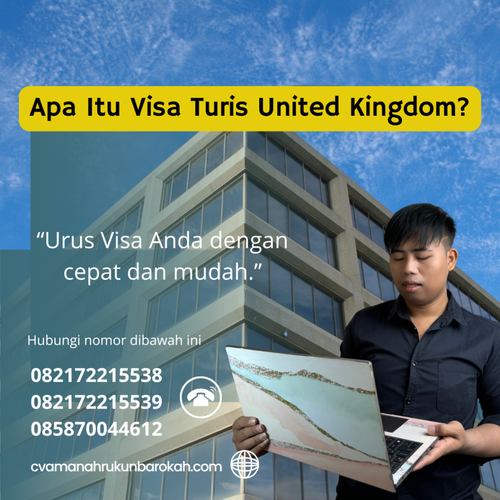 Apa Itu Visa Turis United Kingdom Apa Itu Visa Turis United Kingdom