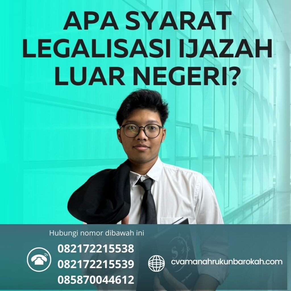 Apa Syarat Legalisasi Ijazah Luar Negeri Apa Syarat Legalisasi Ijazah Luar Negeri