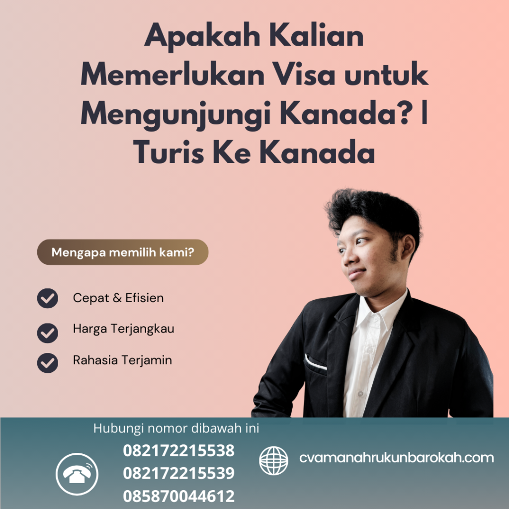 Apakah Kalian Memerlukan Visa untuk Mengunjungi Kanada Turis Ke Kanada Apakah Kalian Memerlukan Visa Untuk Mengunjungi Kanada Turis Ke Kanada