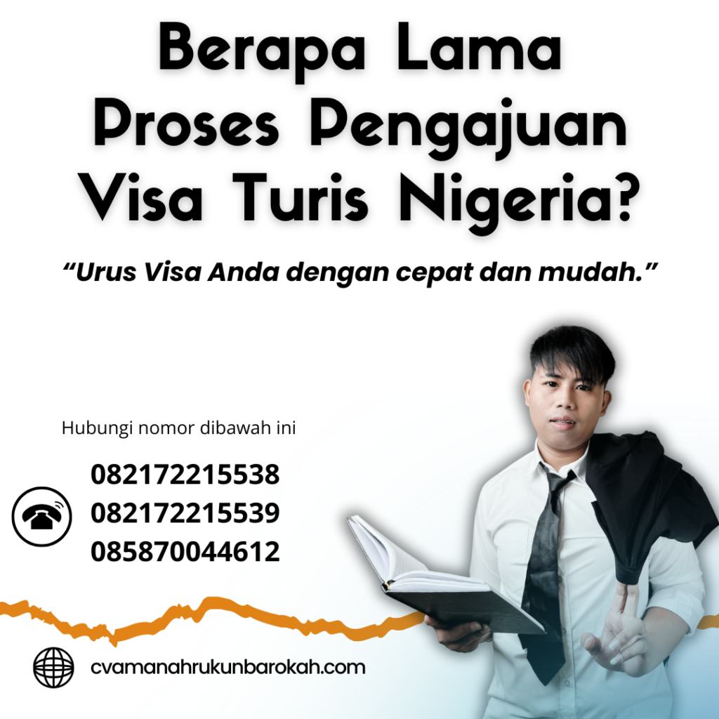 Berapa Lama Proses Pengajuan Visa Turis Nigeria