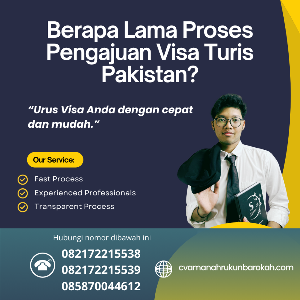 Berapa Lama Proses Pengajuan Visa Turis Pakistan Berapa Lama Proses Pengajuan Visa Turis Pakistan