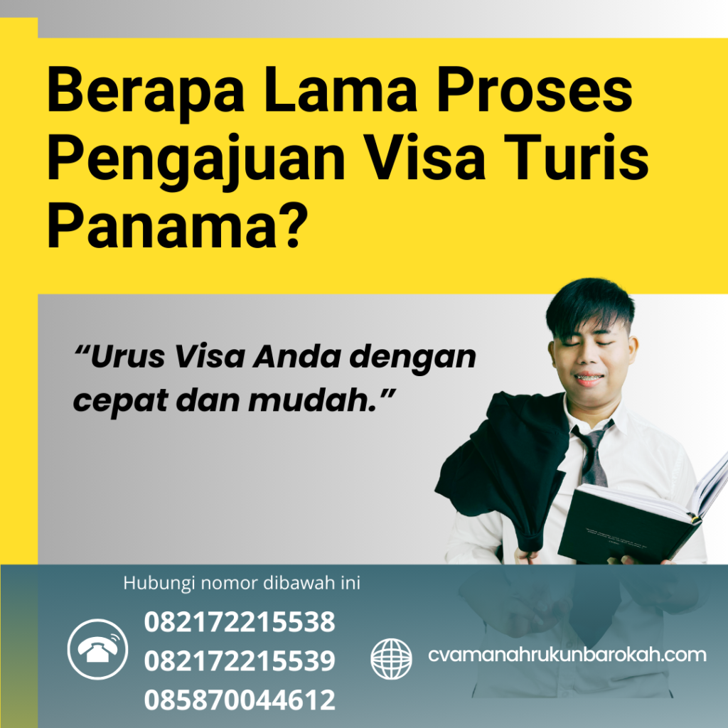 Berapa Lama Proses Pengajuan Visa Turis Panama Berapa Lama Proses Pengajuan Visa Turis Panama