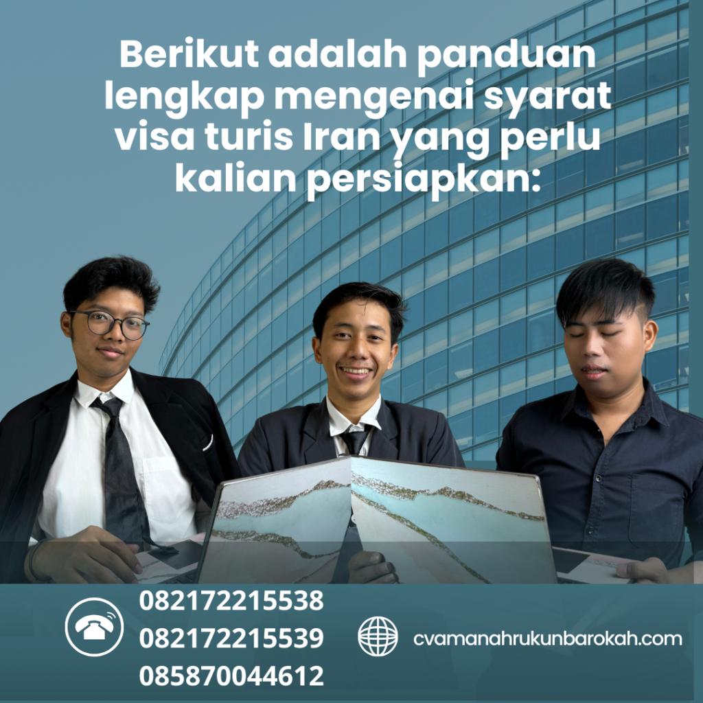 Berikut adalah panduan lengkap mengenai syarat visa turis Iran yang perlu kalian persiapkan Berikut Adalah Panduan Lengkap Mengenai Syarat Visa Turis Iran Yang Perlu Kalian Persiapkan