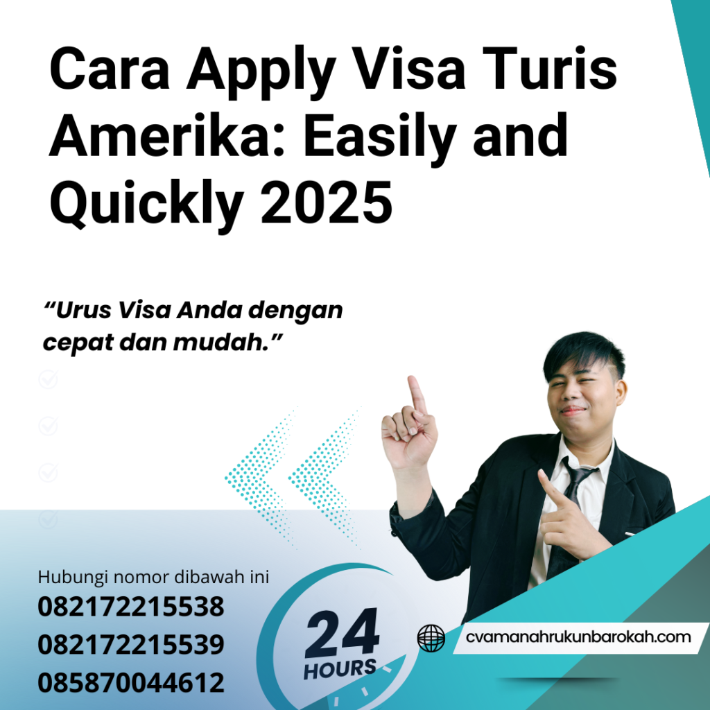 Cara Apply Visa Turis Amerika Easily And Quickly 2025