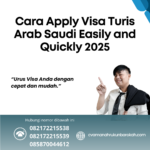 Cara Apply Visa Turis Arab Saudi Easily And Quickly 2025