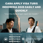 Cara Apply Visa Turis Indonesia 2025 Easily And Quickly