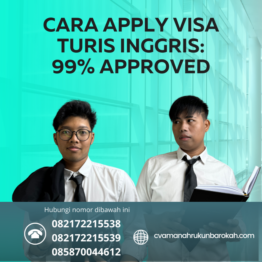 Cara Apply Visa Turis Inggris 99% Approved