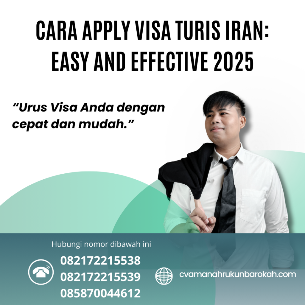 Cara Apply Visa Turis Iran Easy And Effective 2025