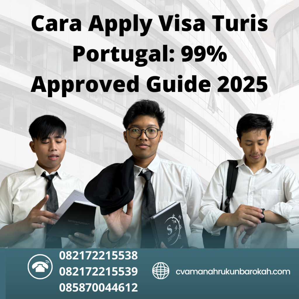 Cara Apply Visa Turis Portugal 99% Approved Guide 2025