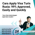 Cara Apply Visa Turis Rusia 99% Approved, Easily And Quickly