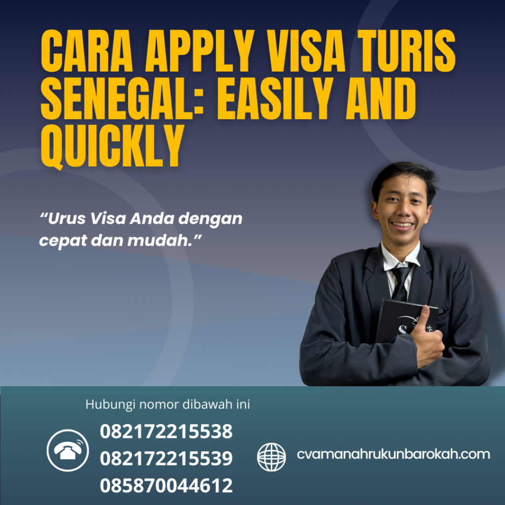 Cara Apply Visa Turis Senegal Easily And Quickly