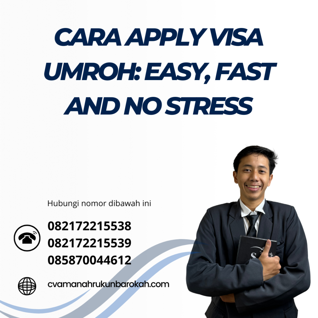 Cara Apply Visa Umroh Easy, Fast And No Stress