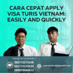 Cara Cepat Apply Visa Turis Vietnam Easily And Quickly