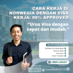 Cara Kerja Di Norwegia Dengan Visa Kerja 99% Approved